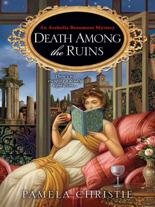 Title details for Death Among the Ruins by Pamela Christie - Available